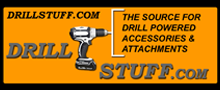 Visit Drillstuff.com for Drill Powered Accessories